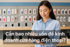Nhân viên trong cửa hàng điện thoại đang ghi chú, cùng câu hỏi về số vốn cần để mở cửa hàng điện thoại.